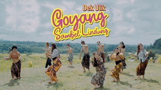 Dek Ulik  Goyang Sambel Lindung OFFICIAL MUSIC VIDEO [upl. by Airamanna339]