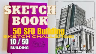 50 SFO Building Sketch Challenge  Sketch 10 Bank of California [upl. by Eniowtna514]