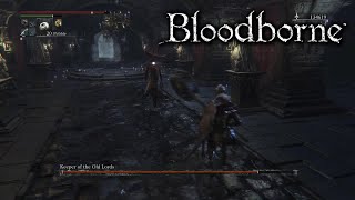 Keeper of the Old Lords  Bloodborne Part 20 [upl. by Bronnie]