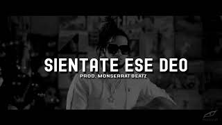 Sientate En Ese Deo  INSTRUMENTAL TYPE BEAT  EL ALFA EL JEFE Prod Monserrat Beatz [upl. by Lalittah908]