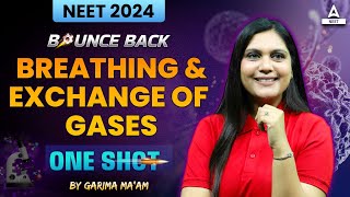 Breathing and Exchange of Gases Class 11 One Shot  NEET 2024  Garima Goel [upl. by Anidualc802]