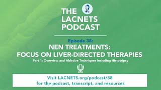 Episode 38 quotNEN Treatments Focus on LiverDirected Therapies Part 1 [upl. by Fachini]