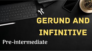 Gerund and infinitive  Preintermediate level [upl. by Wichern412]