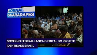 Governo Federal libera em Olinda o edital do projeto Identidade Brasil [upl. by Sergent365]