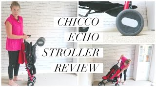 CHICCO ECHO STROLLER REVIEW  THIS MAMA LIFE [upl. by Anatniuq]