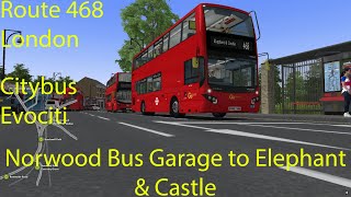 OMSI 2  London Route 468 Norwood Bus Garage to Elephant amp Castle Citybus Evociti [upl. by Aglo]