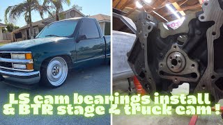 LS cam Bearings install amp BTR Stage 4 truck cam [upl. by Maynard]