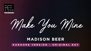 Make you mine  Madison Beer Original Key Karaoke  Piano Instrumental Cover with Lyrics [upl. by Carvey]