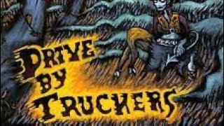 DriveBy Truckers Top Ten Songs [upl. by Enahc]