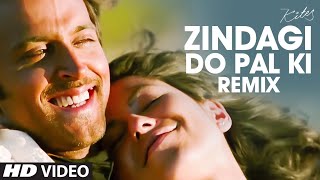 quotZindagi Do Pal Kiquot Remix Full Song Kites  Hrithik Roshan Barbara Mori [upl. by Suoivart]