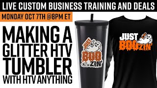 Making Glitter HTV Tumblers with HTV Anything  Monday Oct 7th  8pm Est [upl. by Ahcropal]