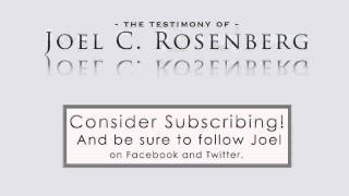 Joel C Rosenbergs Testimony Part 4 [upl. by Nnave251]