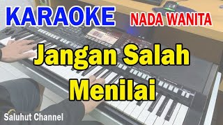 JANGAN SALAH MENILAI ll KARAOKE NOSTALGIA ll TAGOR PANGARIBUAN ll NADA WANITA DDO [upl. by Till676]