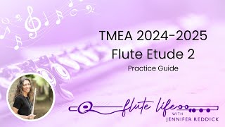 20242025 TMEA All State Flute Etude 2 Practice Guide [upl. by Cleopatra476]