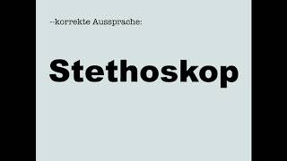 Korrekte Aussprache Stethoskop [upl. by Eneg562]