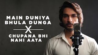 Main Duniya Bhula Dunga  Chupana Bhi Nahi Aata  Baazigar  Aashqui  Anirudh Bhola  Mashup [upl. by Nednerb763]