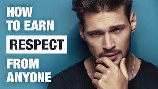 How To Get People To Respect You  20 Ways To Earn Respect [upl. by Yelir]