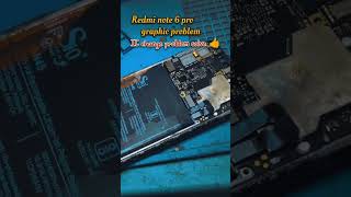 Redmi note 6 pro graphics problem ic change problem solve 👍mobailreparing [upl. by Luzader]