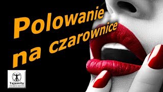 Polowanie na czarownice [upl. by Trebeh]