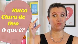 MUCO CLARA DE OVO o que é e quando ele aparece  Tentante  Monica Romeiro [upl. by Annej]