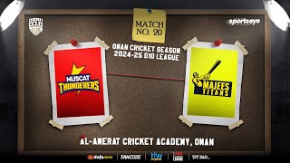 OMAN D10  MAJEES TITANS vs MUSCAT THUNDERERS  MATCH 20 [upl. by Essex203]