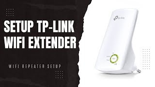 How to Configure a TPLINK WIFI EXTENDERREPEATER [upl. by Aneehsor111]