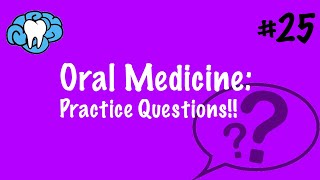 Oral Medicine  PRACTICE QUESTIONS  INBDE [upl. by Thomson506]