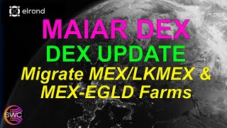 Maiar Dex Migrating Your MEXLKMEX amp MEXEGLD Farms To Farm V13 Rate Change at 16h UTC Today [upl. by Breger840]