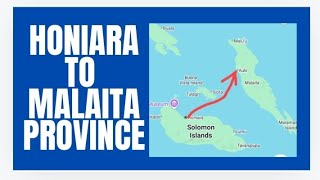 HONIARA TO MALAITA PROVINCE SOLOMON ISLANDS Country in Oceania [upl. by Oleta]