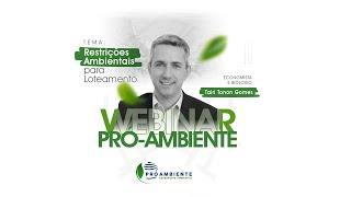 Webinar “Restrições Ambientais para Loteamento” com Tairi Tonon Gomes [upl. by Onek]