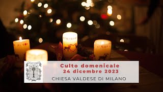 Culto della Vigilia di Natale 24 dicembre 2023 ore 1045 [upl. by Kcirredal]