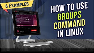 How to Use “groups” Command in Linux 6 Practical Examples  LinuxSimply [upl. by Dibbrun]