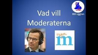 Vad vill Moderaterna M [upl. by Warenne787]