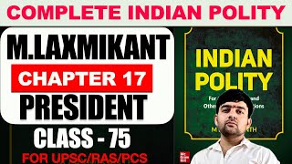 75 Executive and Legislative Powers Of President  Indian polity Mlaxmikant for UPSC RAS and PCS [upl. by Kristyn]