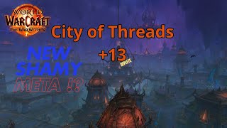 Enhancement Shaman  13 City of Threads  the War Within  M S1 [upl. by Haronid52]