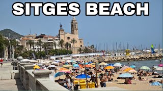 WALKING AROUND SITGES BEACH ON JULY  SUMMER 2024 [upl. by Intruoc]