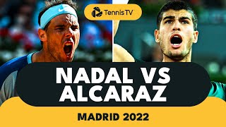 HISTORIC Rafael Nadal vs Carlos Alcaraz Battle  Madrid 2022 Highlights [upl. by Oirobil]