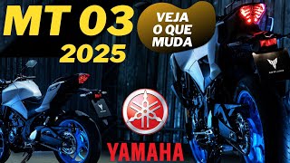 Oficial Finalmente saiu a MT 03 2025 veja o que muda mas a MT 125 ficou melhor que loucura [upl. by Giordano]