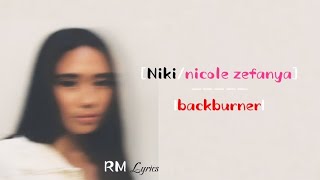 Backburner—Nikinicole zefanya lirik terjemahan Musiclyrics amp terjemahan in video [upl. by Rolan]