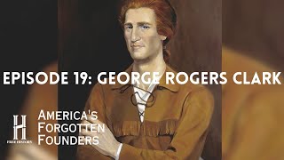 George Rogers Clark The Frontier Hero of the American Revolution [upl. by Ahsieyn661]