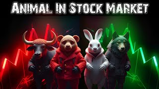 Bull Vs Bear  Animal In Stock Market  Wolf Of The Market  Meaning Of Bull amp Bear In The Market [upl. by Dianthe676]