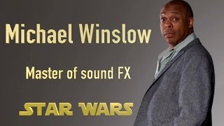 Michael Winslow Master of sound FX Star Wars [upl. by Ailla]