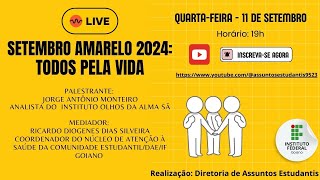 SETEMBRO AMARELO 2024 TODOS PELA VIDA [upl. by Enitsirt]