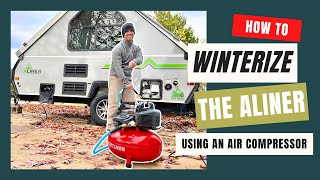 How to Winterize Your Aliner Camper Using Air [upl. by Einaeg525]