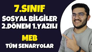 7Sınıf Sosyal Bilgiler 2Dönem 1Yazılı  MEB Tüm Senaryolar [upl. by Oderf357]