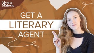 How to Get a Literary Agent in 2024  What Do Agents Look for in Writers [upl. by Airam264]