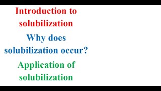 Solubilization Introduction [upl. by Pattani685]