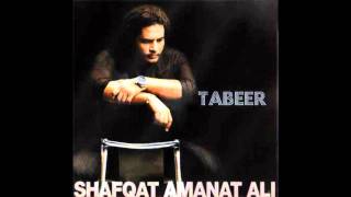 Naina  TabeerShafqat Amanat Ali [upl. by Shlomo]