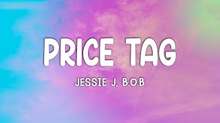 Price Tag  Jessie J Lyrics [upl. by Hcir169]