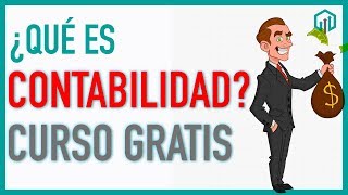 ¿Qué es la CONTABILIDAD  Curso básico para principiantes [upl. by Eilsil]